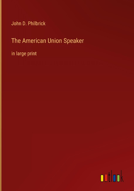 The American Union Speaker: in large print