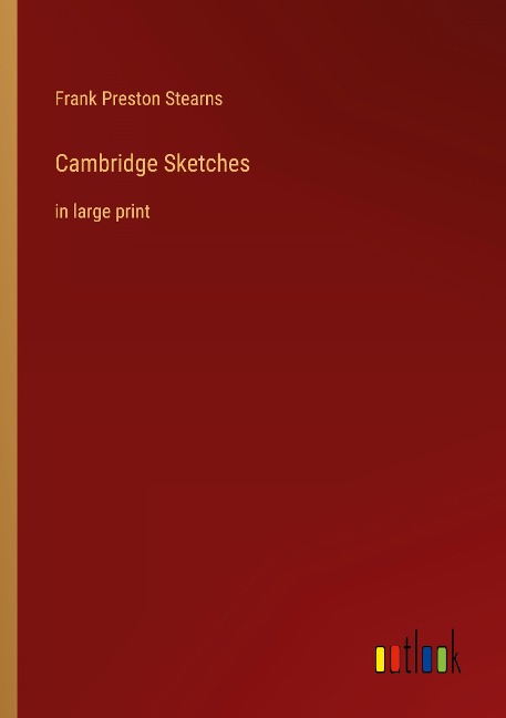 Cambridge Sketches: in large print
