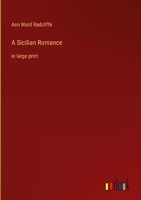 A Sicilian Romance: in large print