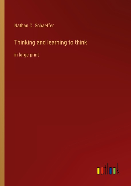 Thinking and learning to think: in large print