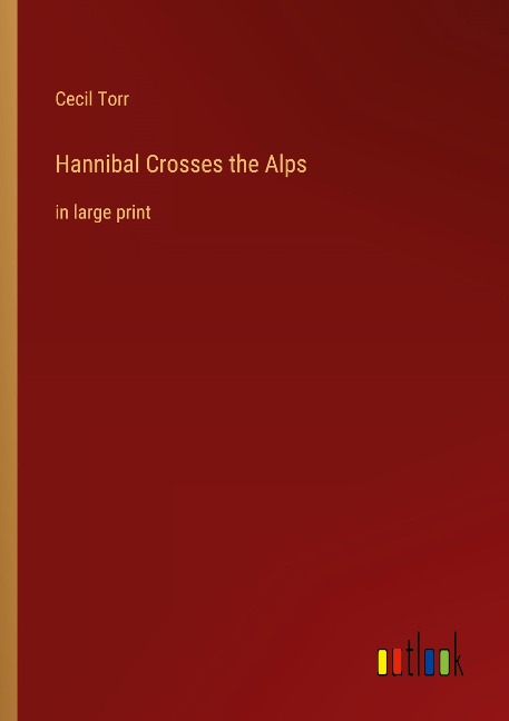 Hannibal Crosses the Alps: in large print