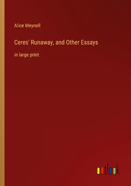 Ceres Runaway, and Other Essays: in large print