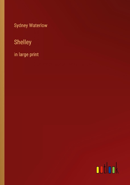 Shelley: in large print
