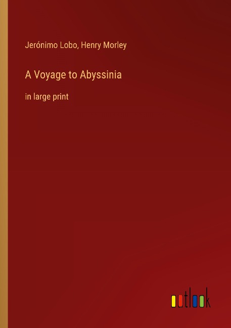 A Voyage to Abyssinia: in large print