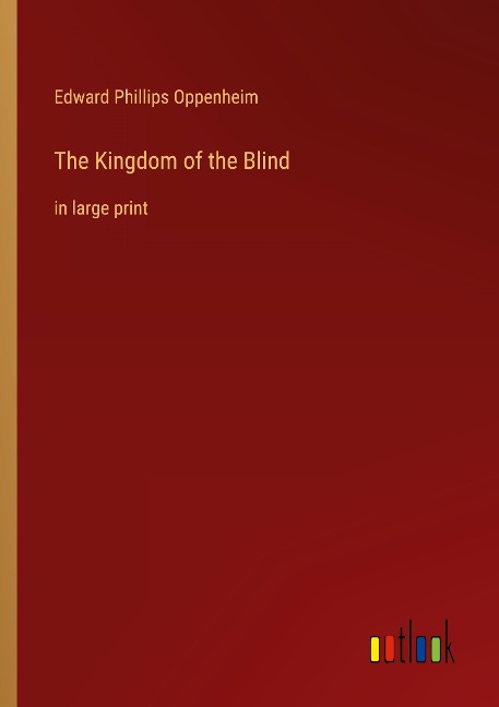 The Kingdom of the Blind: in large print
