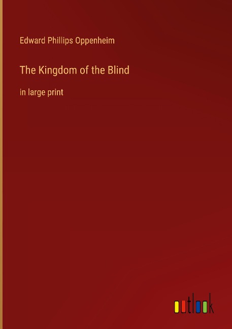 The Kingdom of the Blind: in large print