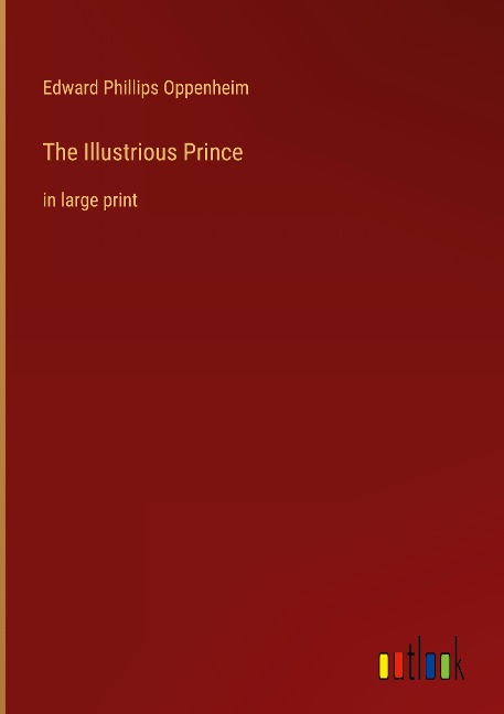The Illustrious Prince: in large print
