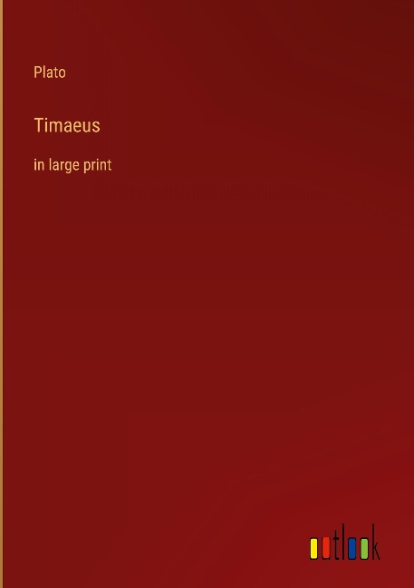 Timaeus: in large print