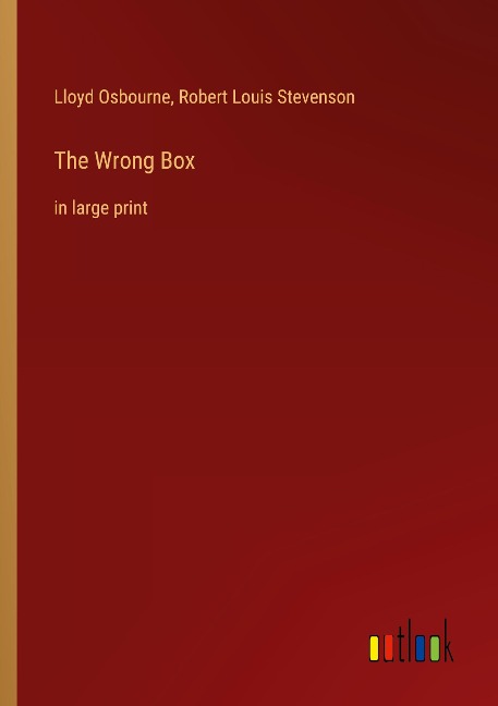 The Wrong Box: in large print