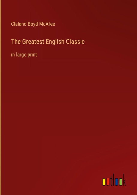 The Greatest English Classic: in large print