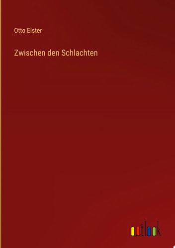 Zwischen den Schlachten