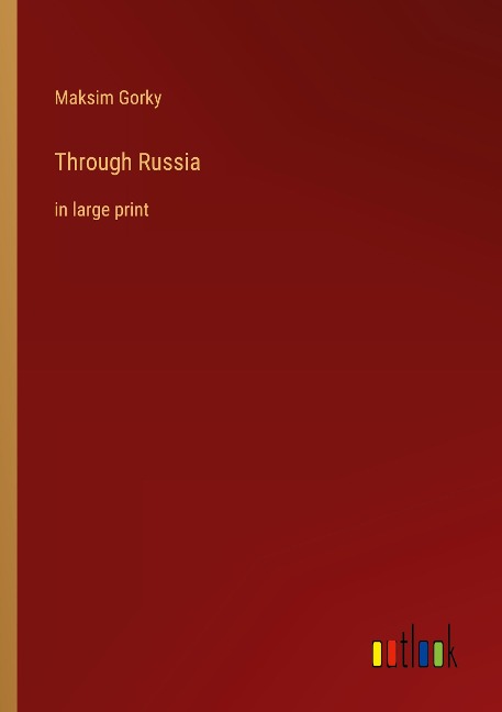 Through Russia: in large print