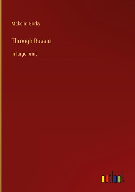 Through Russia: in large print