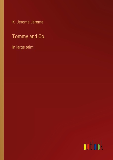 Tommy and Co.: in large print