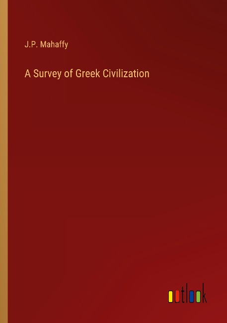 A Survey of Greek Civilization