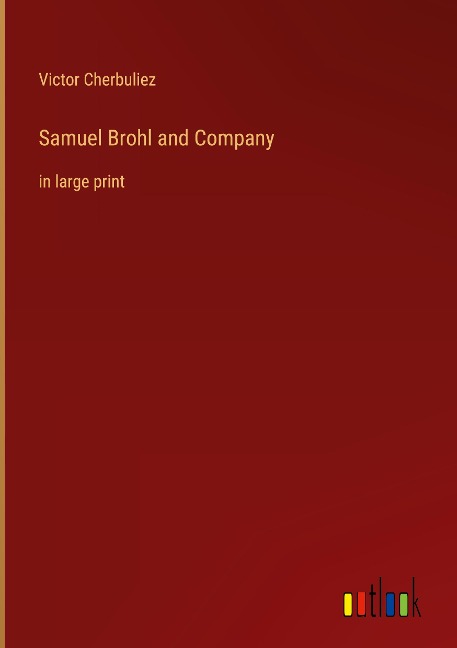 Samuel Brohl and Company: in large print