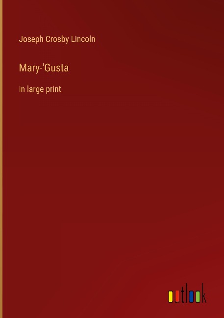 Mary-Gusta: in large print