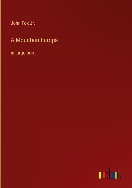 A Mountain Europa: in large print