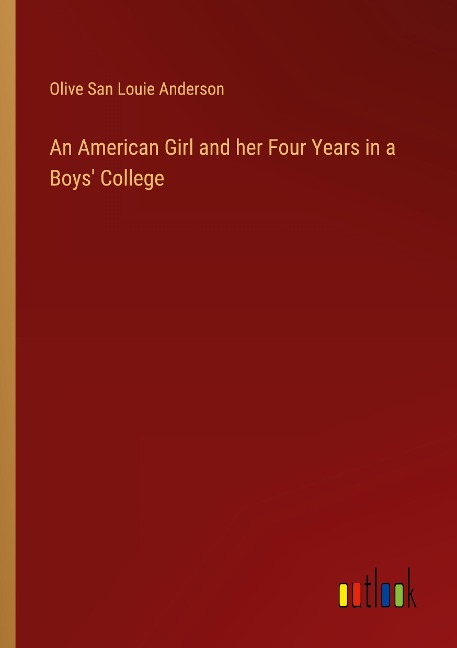 An American Girl and her Four Years in a Boys College
