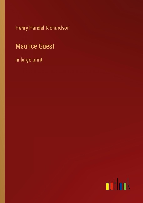 Maurice Guest: in large print