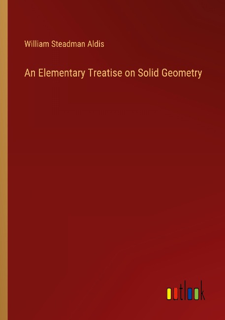An Elementary Treatise on Solid Geometry