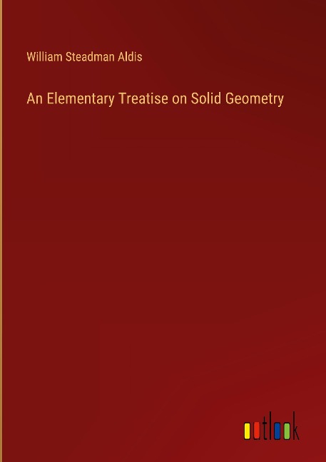 An Elementary Treatise on Solid Geometry