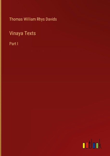 Vinaya Texts: Part I