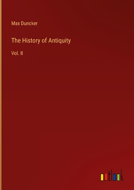 The History of Antiquity: Vol. II