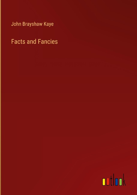 Facts and Fancies