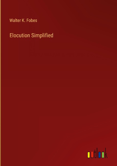 Elocution Simplified