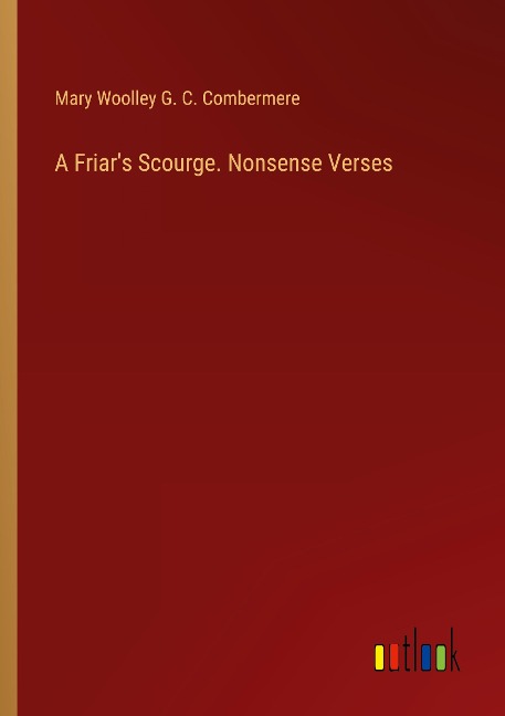 A Friars Scourge. Nonsense Verses