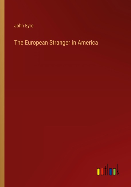 The European Stranger in America