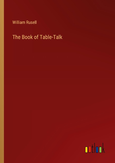 The Book of Table-Talk