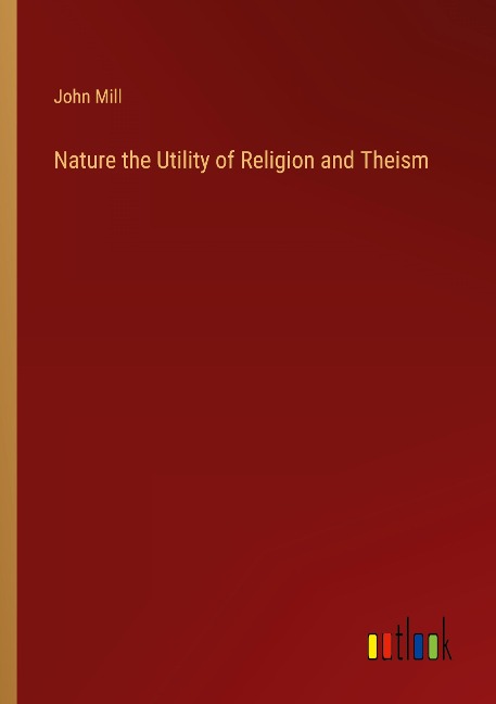 Nature the Utility of Religion and Theism