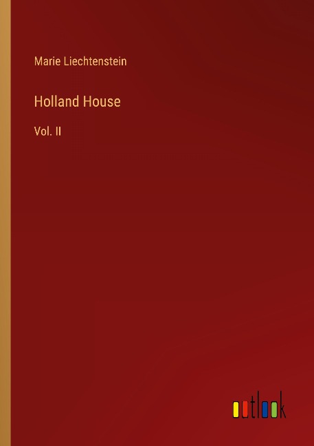 Holland House: Vol. II
