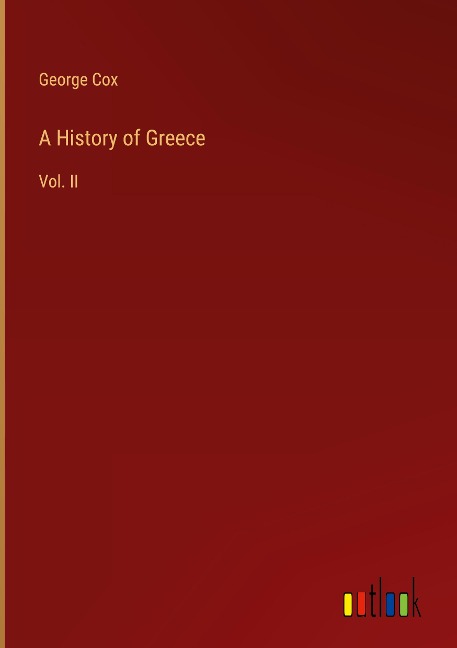 A History of Greece: Vol. II