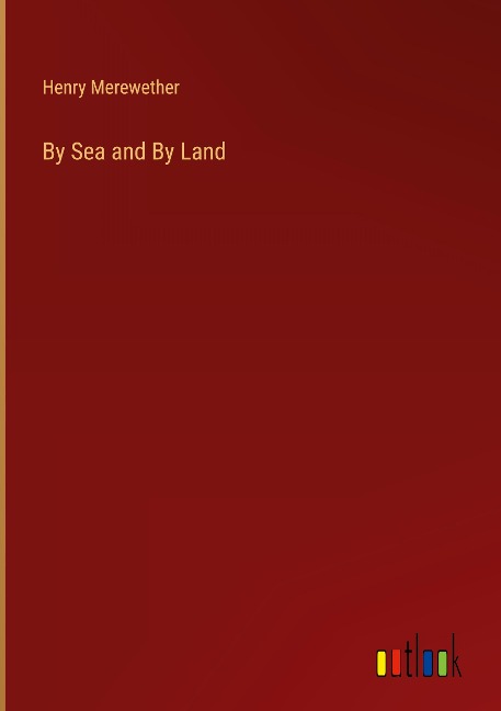 By Sea and By Land