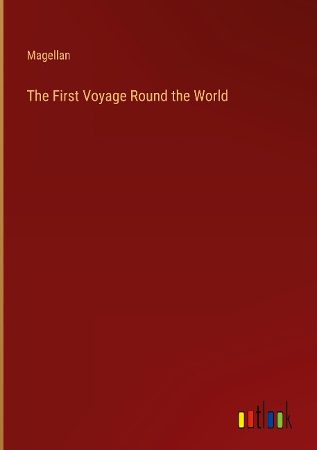The First Voyage Round the World