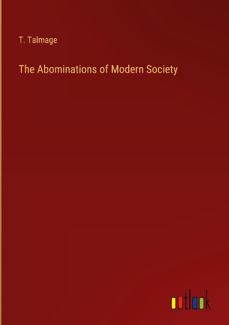 The Abominations of Modern Society