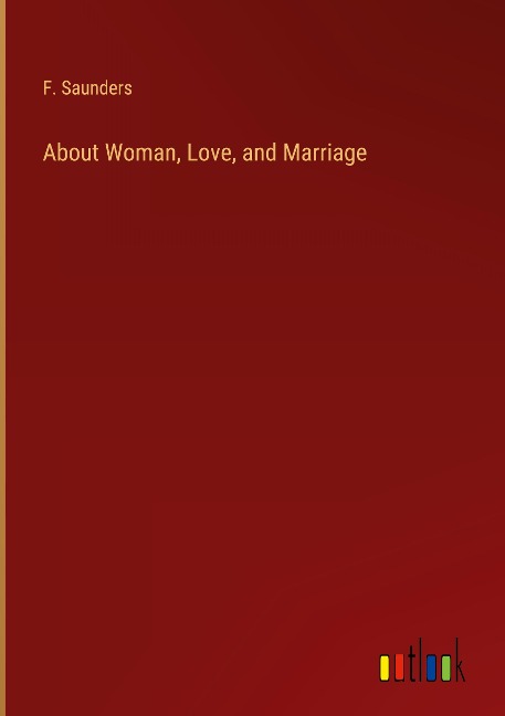 About Woman, Love, and Marriage