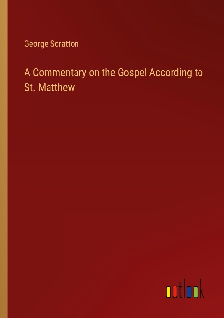 A Commentary on the Gospel According to St. Matthew