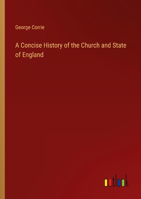 A Concise History of the Church and State of England