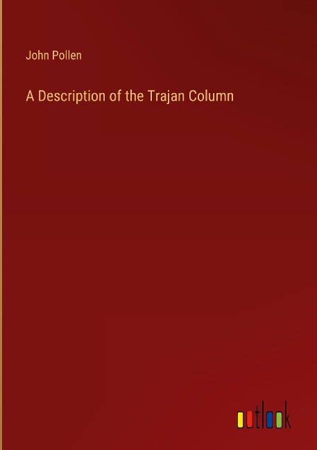 A Description of the Trajan Column