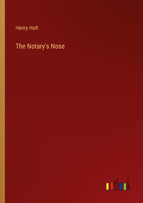 The Notarys Nose