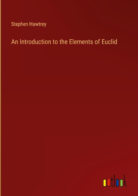 An Introduction to the Elements of Euclid