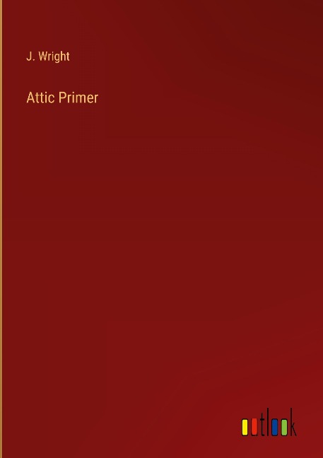 Attic Primer