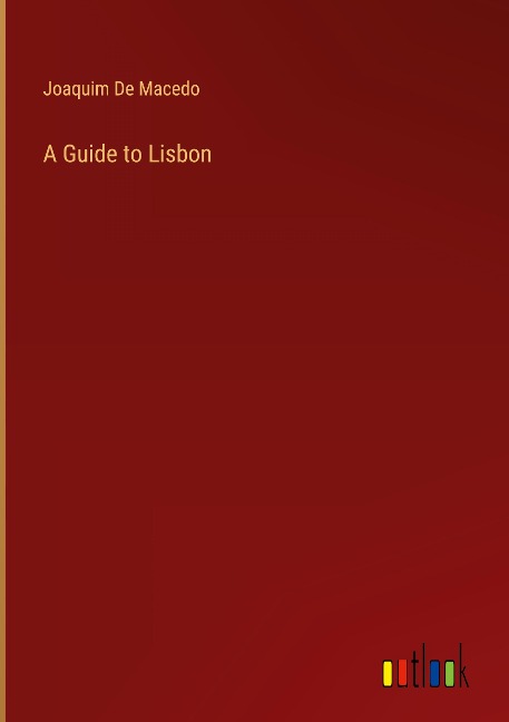 A Guide to Lisbon