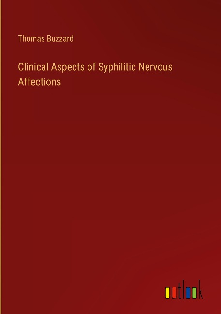 Clinical Aspects of Syphilitic Nervous Affections