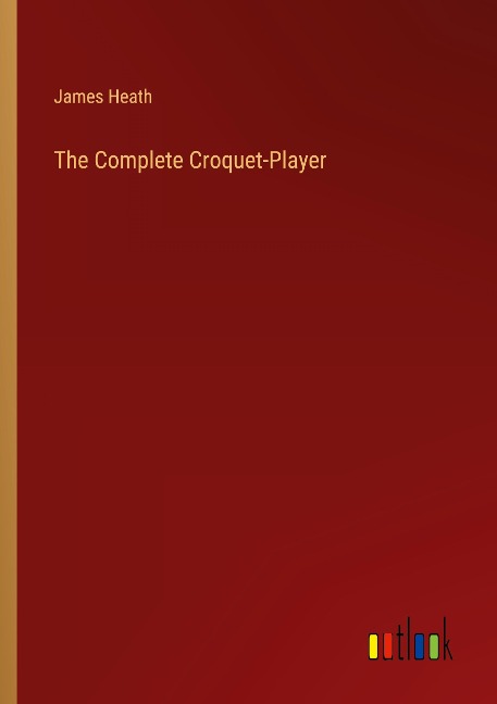 The Complete Croquet-Player