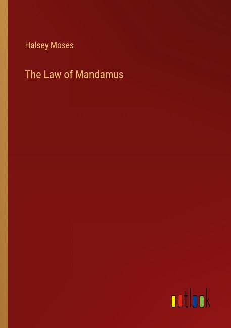 The Law of Mandamus